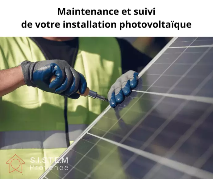 Maintenance et suivi de l’installation photovoltaïque réalisée par SISTEM Provence